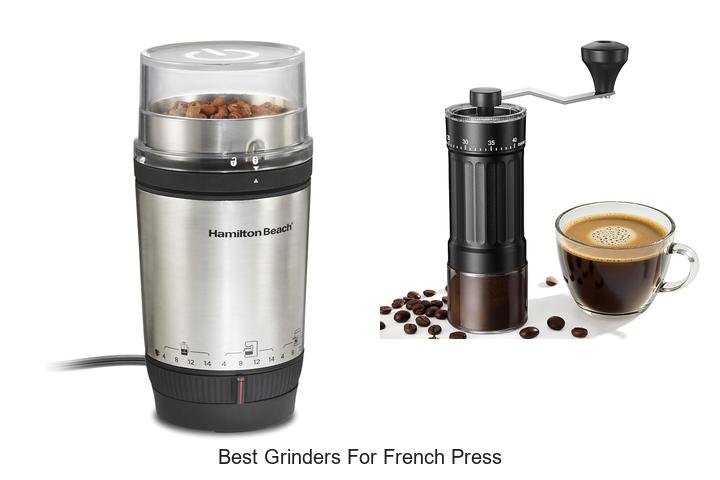 best grinders for french press