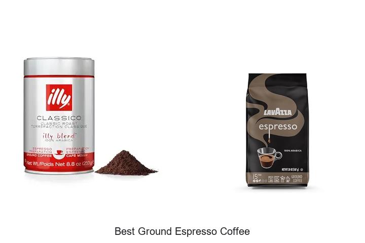 best ground espresso coffee