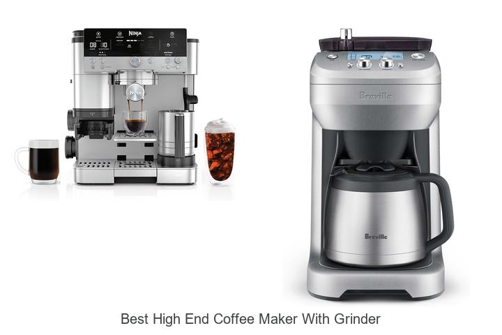 best high end coffee maker with grinder