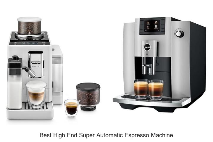 best high end super automatic espresso machine