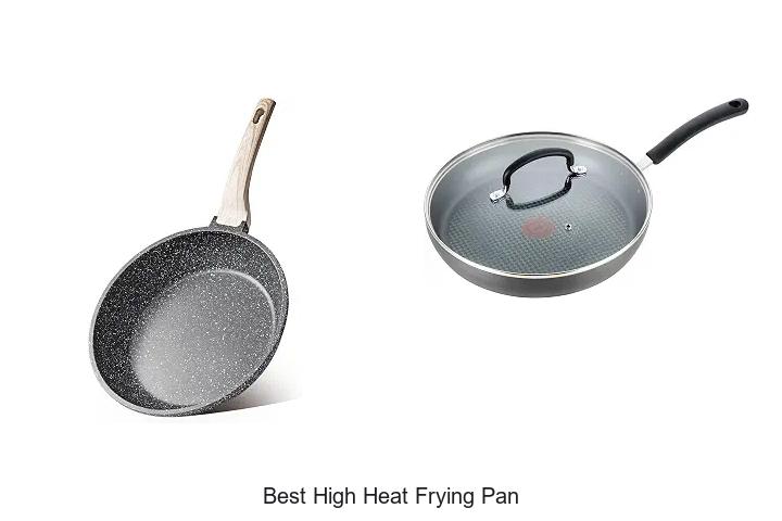 best high heat frying pan