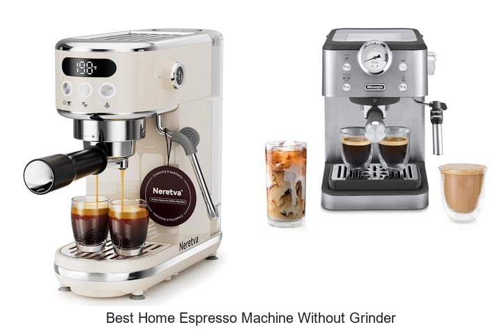 best home espresso machine without grinder