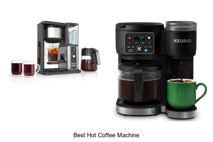 best hot coffee machine