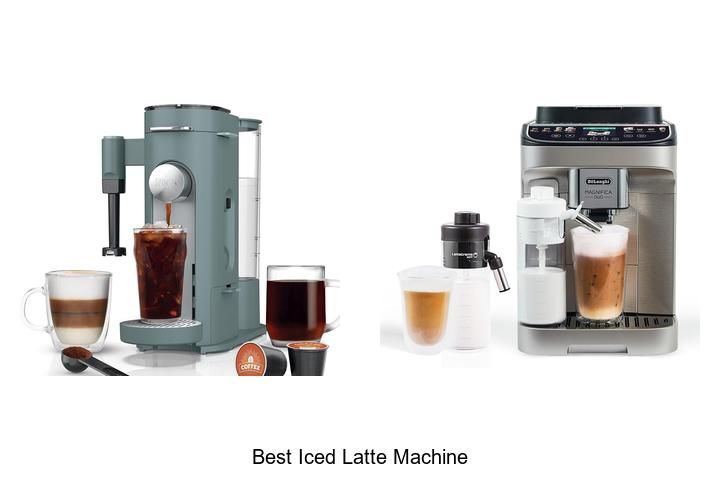 best iced latte machine