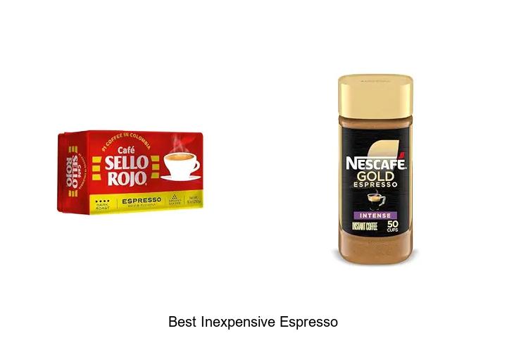 best inexpensive espresso
