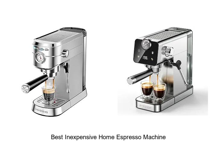 best inexpensive home espresso machine