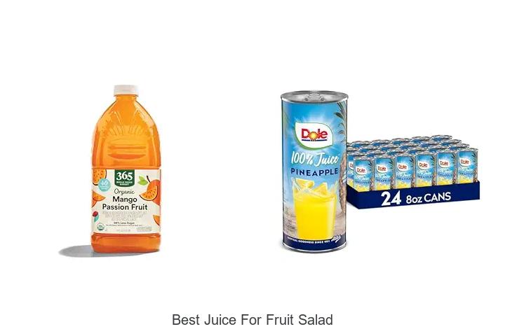 best juice for fruit salad