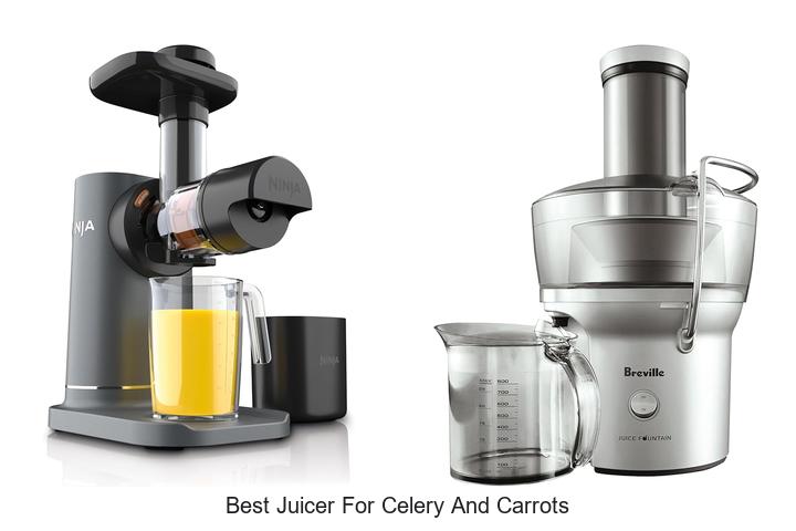 best juicer for celery and carrots