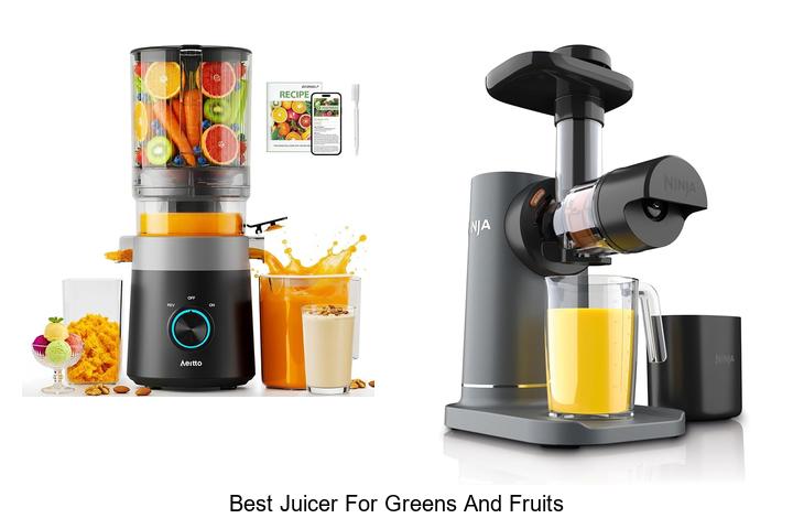 best juicer for greens and fruits