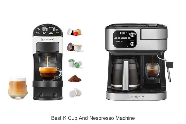 best k cup and nespresso machine