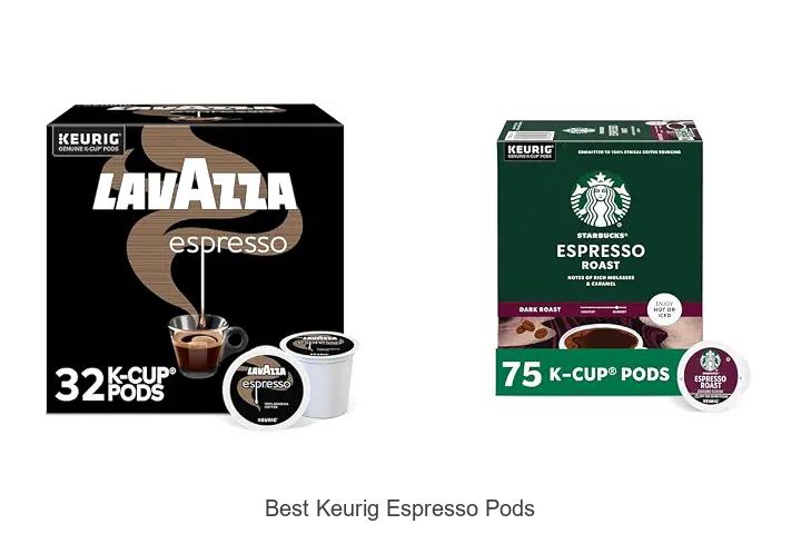 best keurig espresso pods