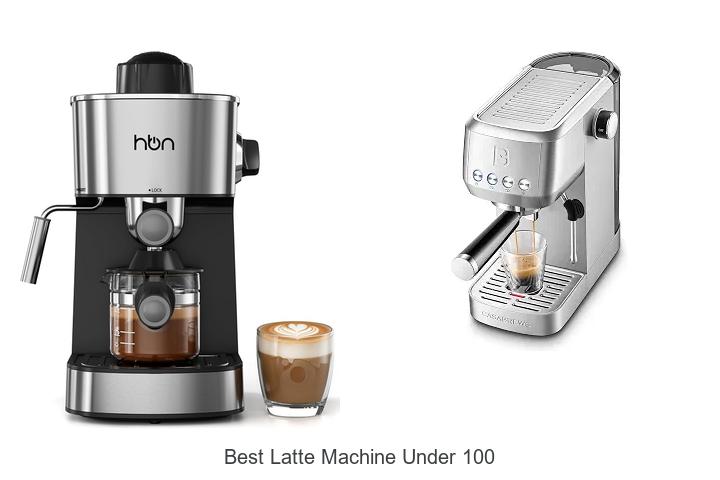 best latte machine under 100