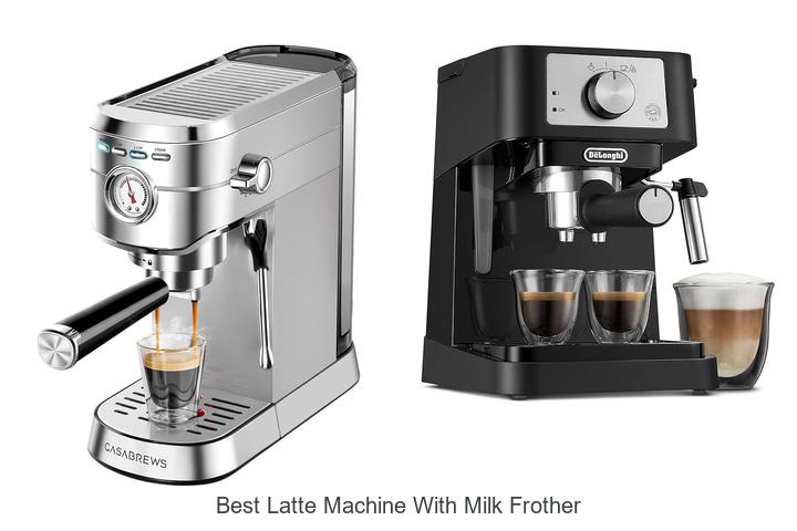best latte machine with milk frother