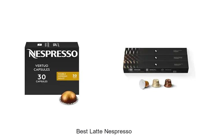 best latte nespresso