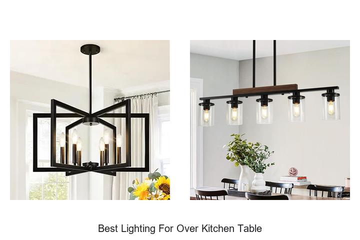 best lighting for over kitchen table