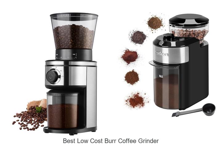 best low cost burr coffee grinder
