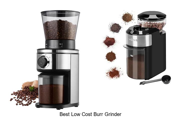 best low cost burr grinder