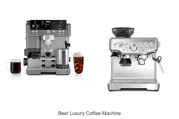 best luxury coffee machine