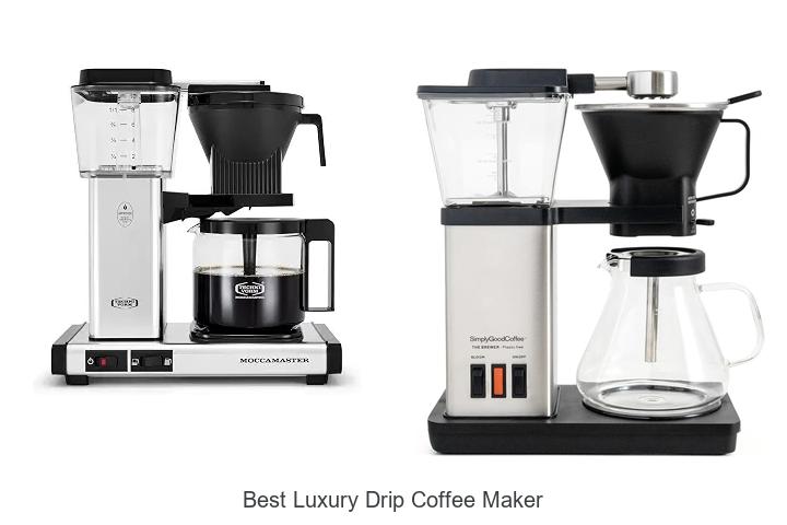 best luxury drip coffee maker