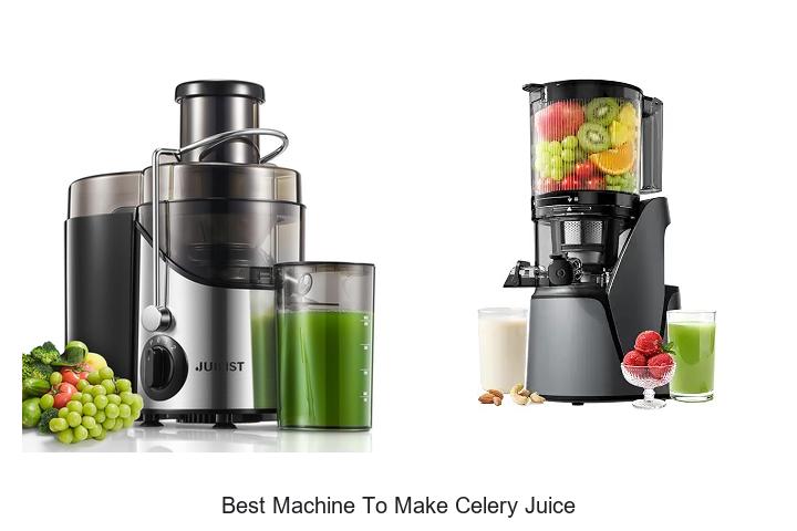 best machine to make celery juice