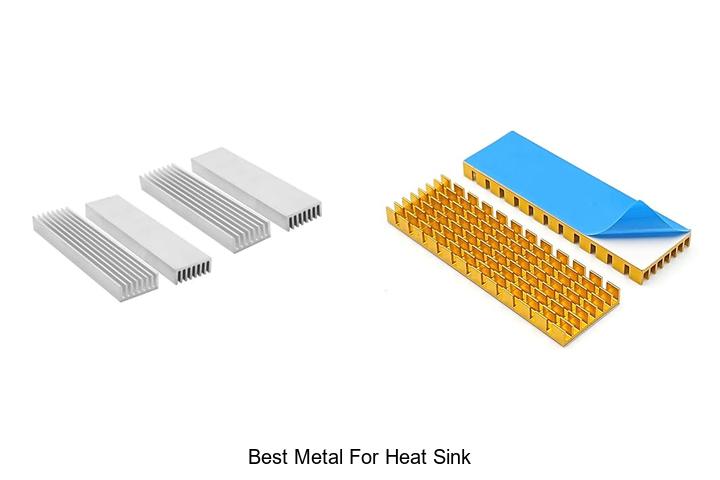 best metal for heat sink