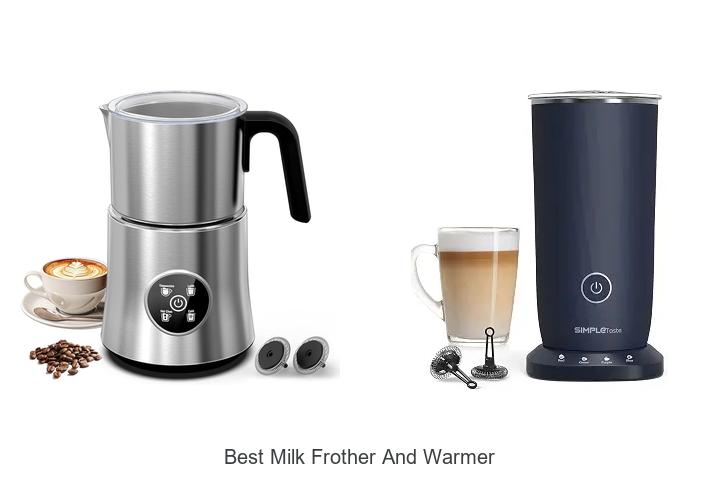 best milk frother and warmer