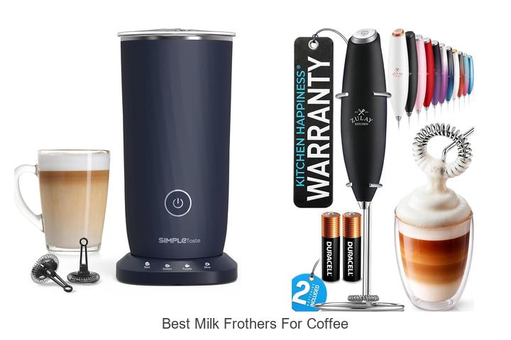 best milk frothers for coffee