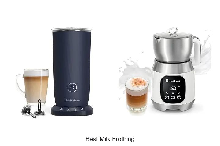 best milk frothing