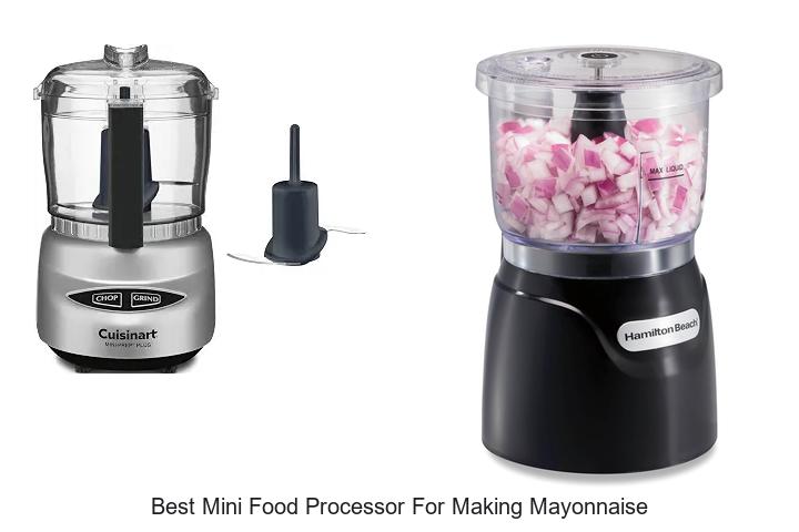 best mini food processor for making mayonnaise