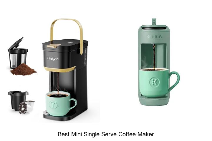 best mini single serve coffee maker