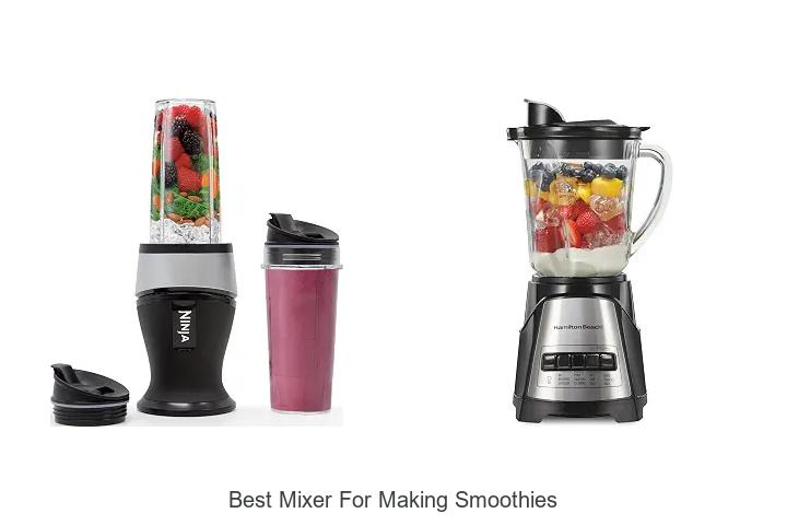 best mixer for making smoothies
