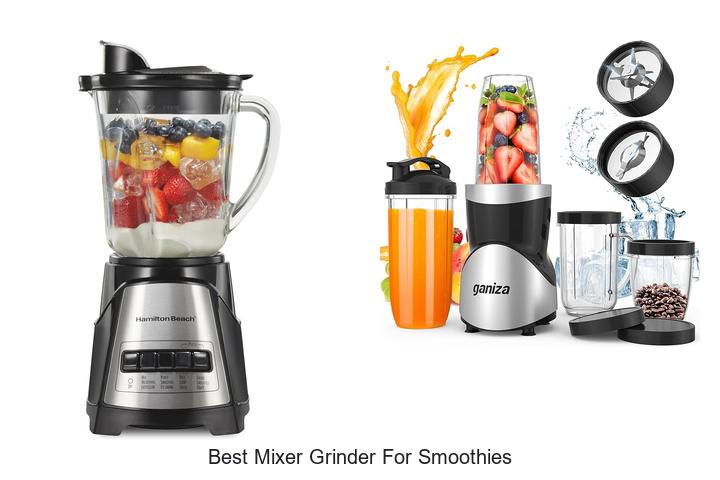 best mixer grinder for smoothies