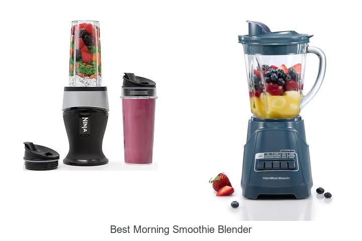 best morning smoothie blender