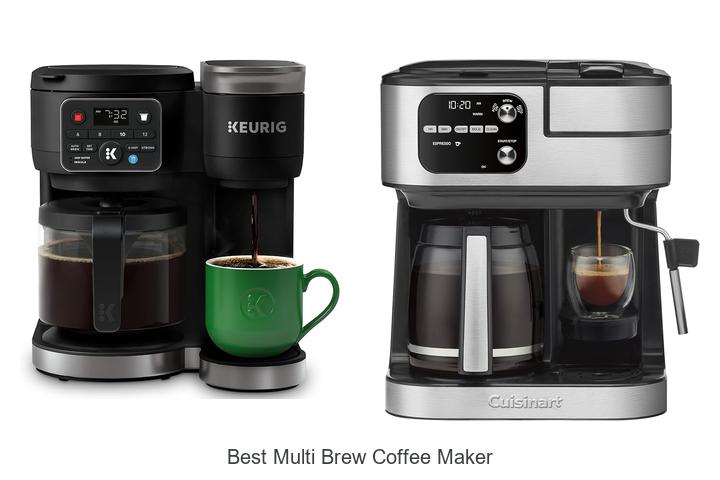 best multi brew coffee maker