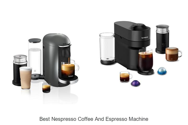 best nespresso coffee and espresso machine