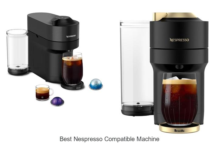 best nespresso compatible machine