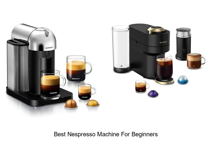 best nespresso machine for beginners