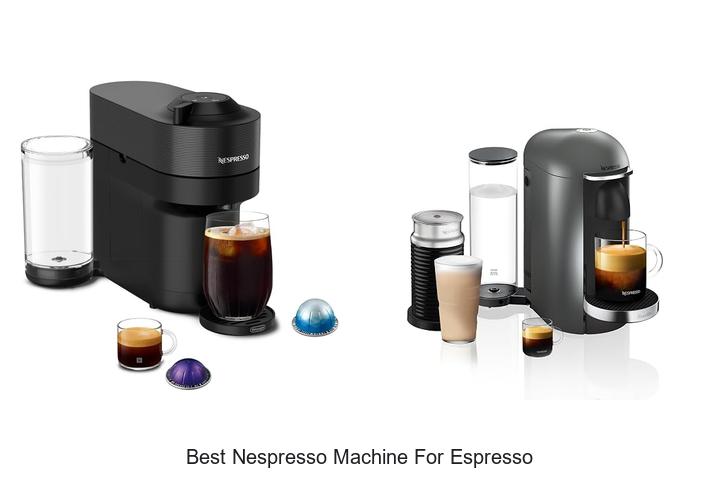 best nespresso machine for espresso