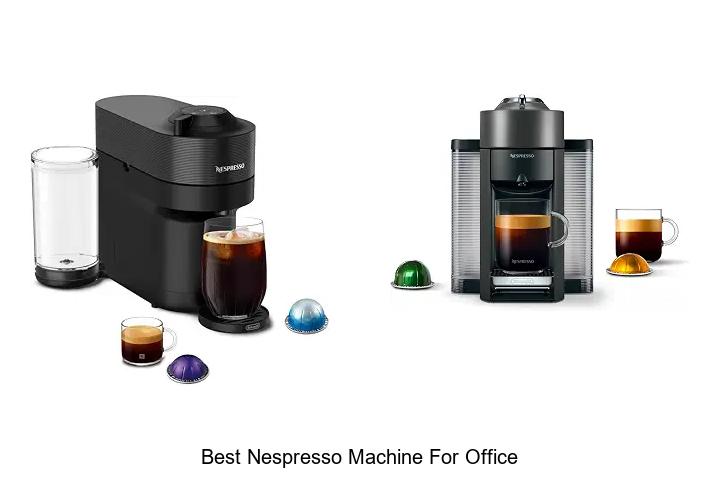 best nespresso machine for office