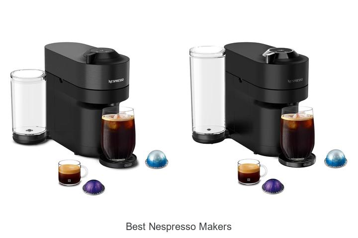 best nespresso makers