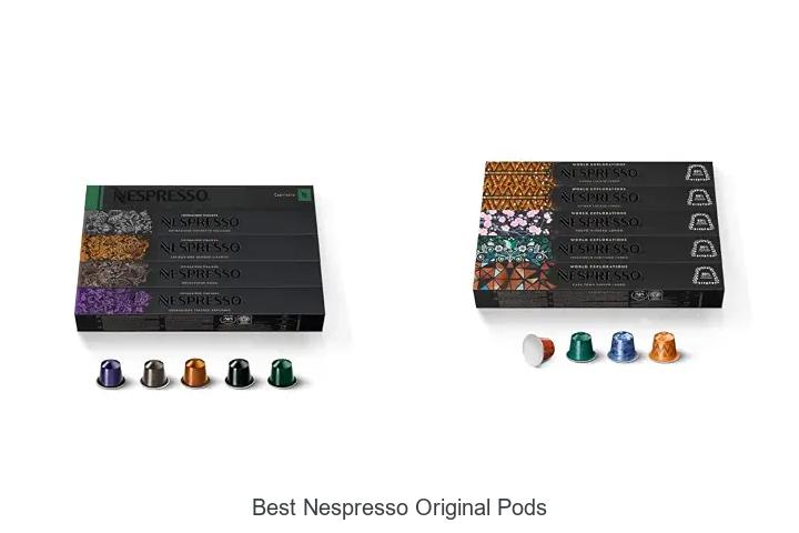 best nespresso original pods