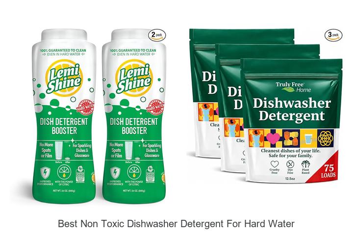 best non toxic dishwasher detergent for hard water