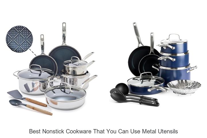best nonstick cookware that you can use metal utensils