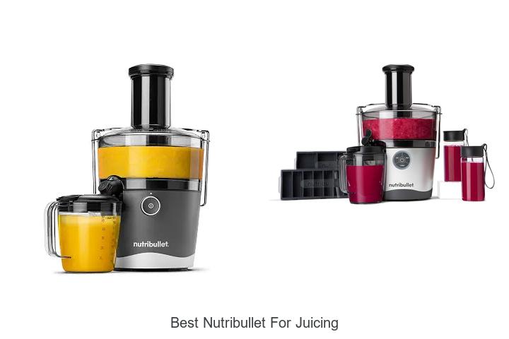 best nutribullet for juicing