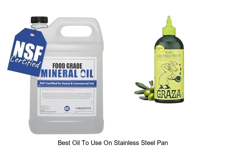 best oil to use on stainless steel pan