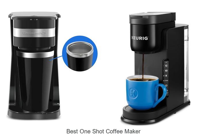 best one shot coffee maker