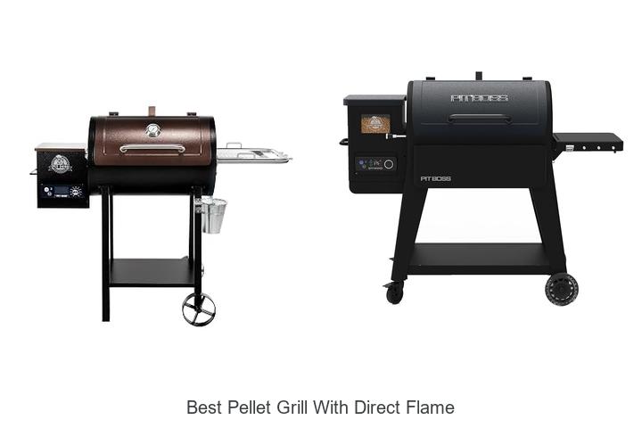 best pellet grill with direct flame