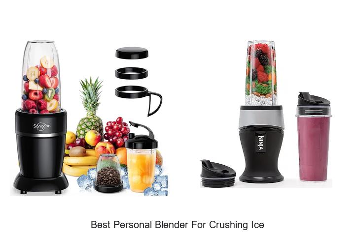 best personal blender for crushing ice