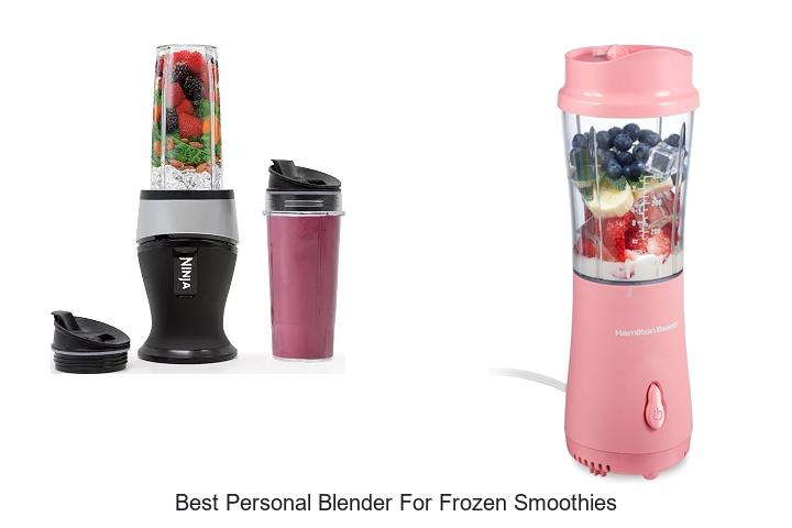 best personal blender for frozen smoothies
