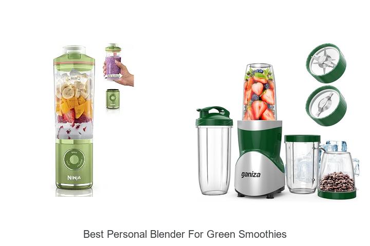 best personal blender for green smoothies